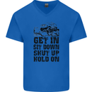 Get in Sit Down 4X4 Off Roading Road Funny Mens V-Neck Cotton T-Shirt Royal Blue
