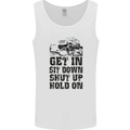 Get in Sit Down 4X4 Off Roading Road Funny Mens Vest Tank Top White