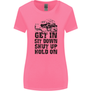 Get in Sit Down 4X4 Off Roading Road Funny Womens Wider Cut T-Shirt Azalea