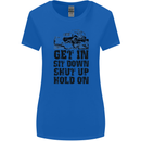 Get in Sit Down 4X4 Off Roading Road Funny Womens Wider Cut T-Shirt Royal Blue