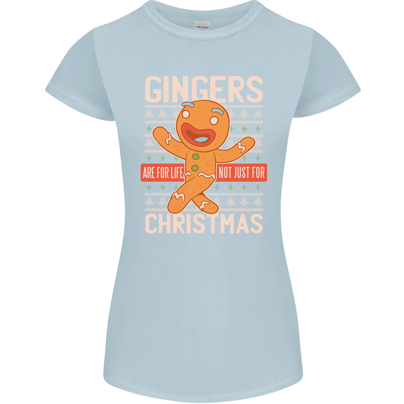 Gingers Are for Life Not Just for Christmas Womens Petite Cut T-Shirt Light Blue