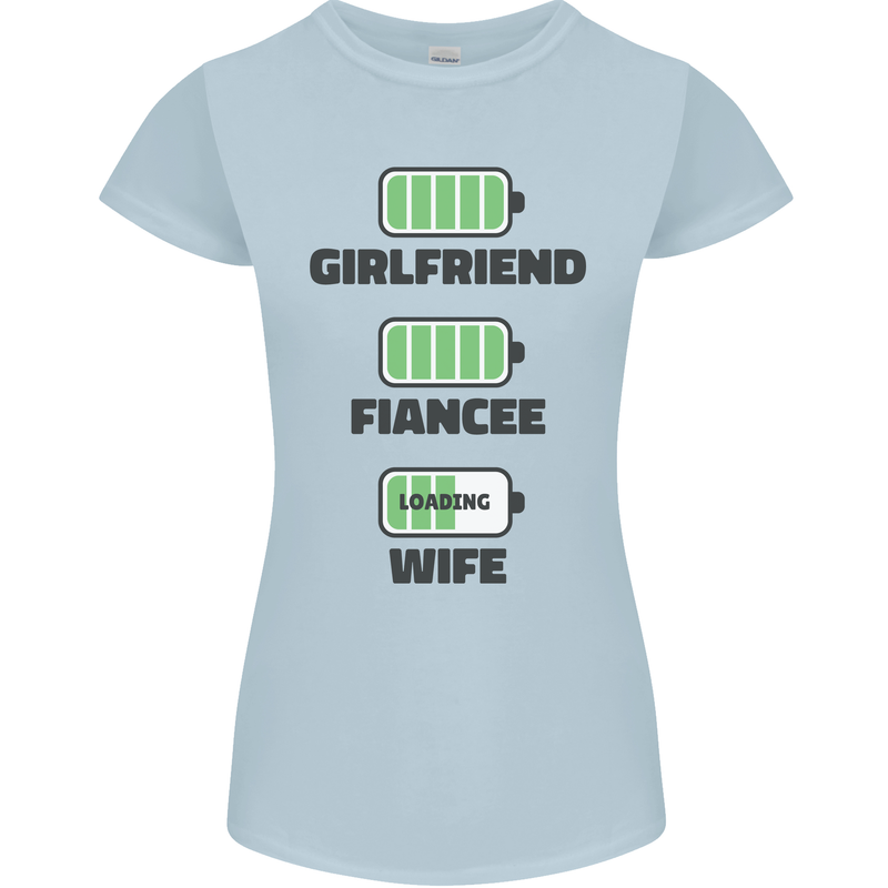 Girlfriend Fiance Wife Loading Engagement Womens Petite Cut T-Shirt Light Blue