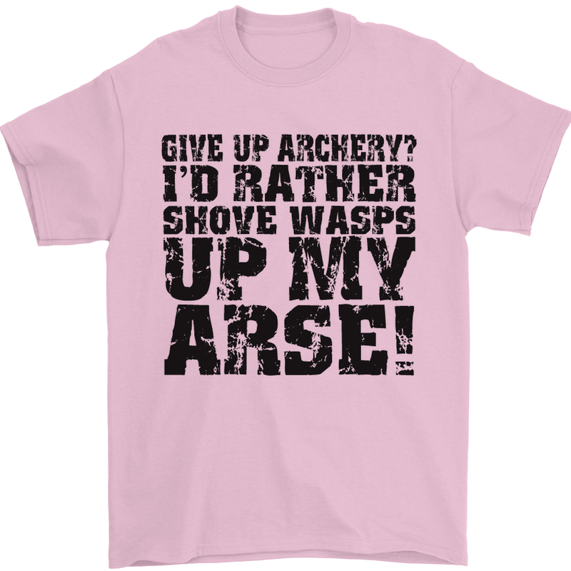 Give up Archery? Funny Archer Offensive Mens T-Shirt Cotton Gildan Light Pink