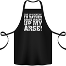 Give up Archery? Funny Offensive Archer Cotton Apron 100% Organic Black
