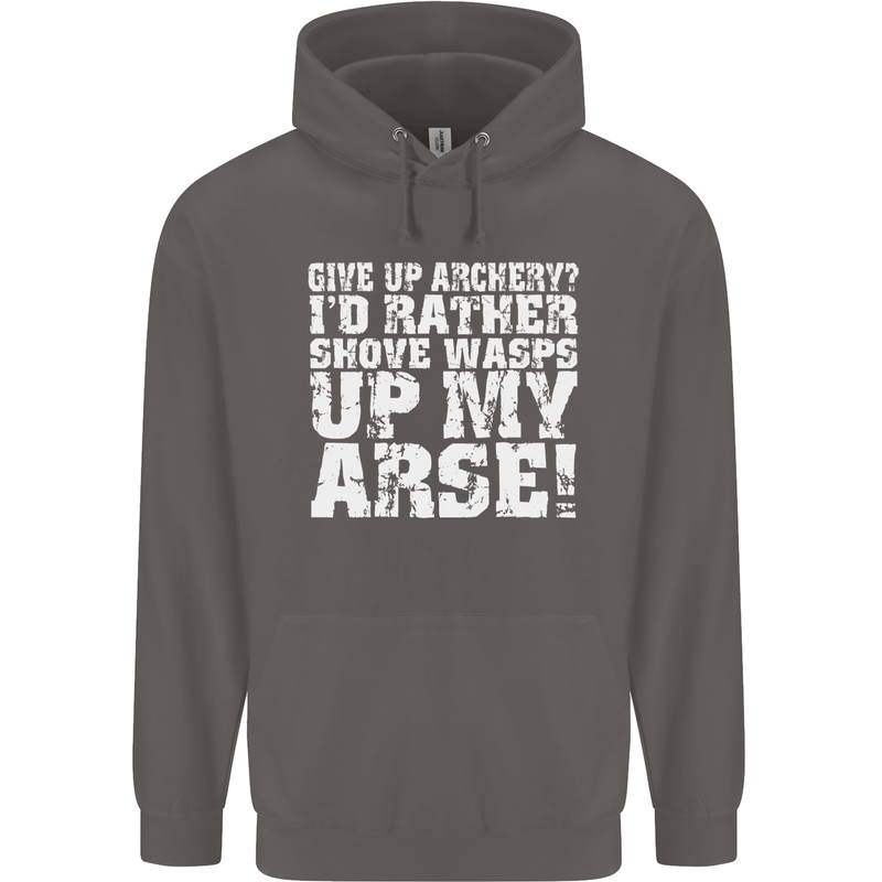 Give up Archery? Funny Offensive Archer Mens 80% Cotton Hoodie Charcoal