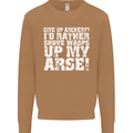 Give up Archery? Funny Offensive Archer Mens Sweatshirt Jumper Caramel Latte