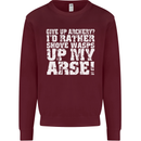 Give up Archery? Funny Offensive Archer Mens Sweatshirt Jumper Maroon