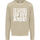 Give up Archery? Funny Offensive Archer Mens Sweatshirt Jumper Sand