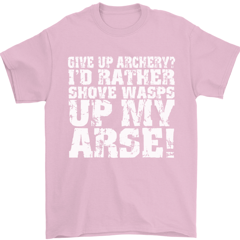 Give up Archery? Funny Offensive Archer Mens T-Shirt Cotton Gildan Light Pink