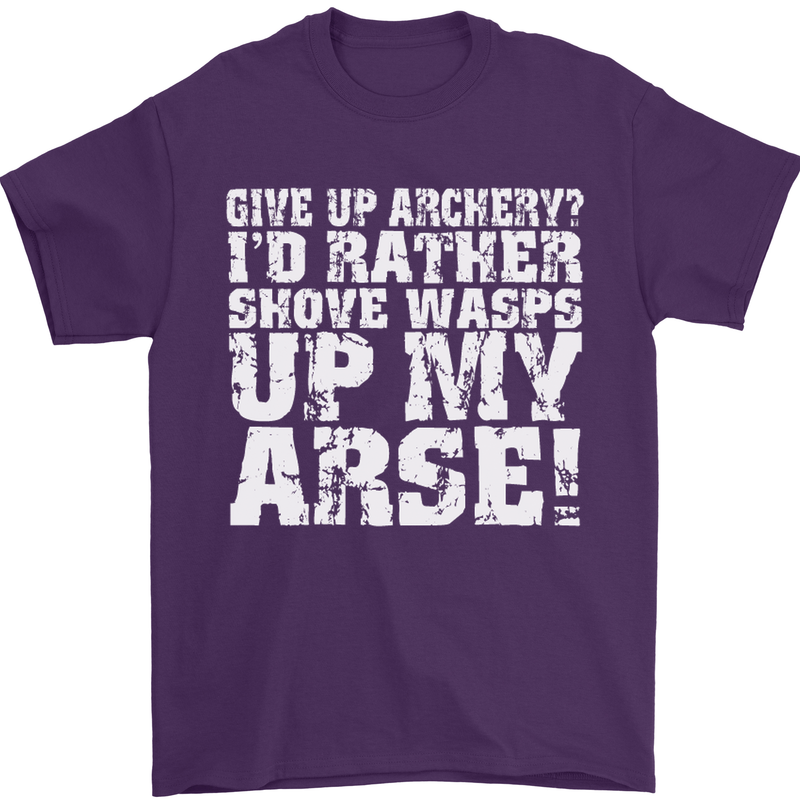 Give up Archery? Funny Offensive Archer Mens T-Shirt Cotton Gildan Purple