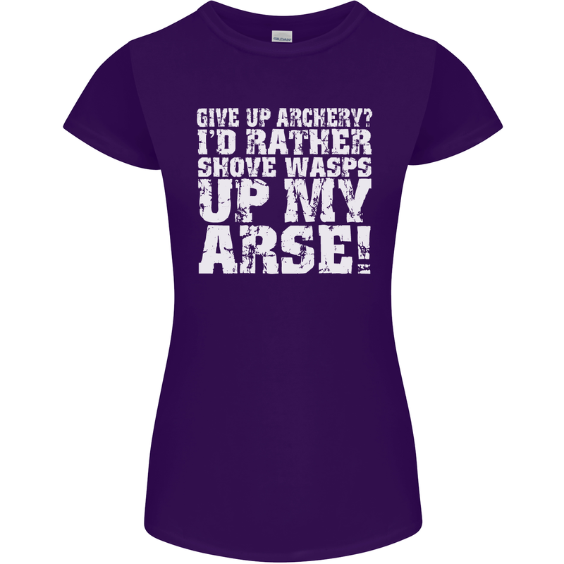 Give up Archery? Funny Offensive Archer Womens Petite Cut T-Shirt Purple