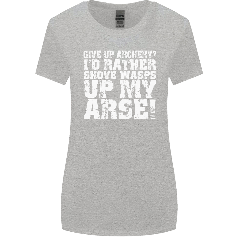 Give up Archery? Funny Offensive Archer Womens Wider Cut T-Shirt Sports Grey