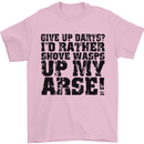 Give up Darts? Player Funny Mens T-Shirt Cotton Gildan Light Pink