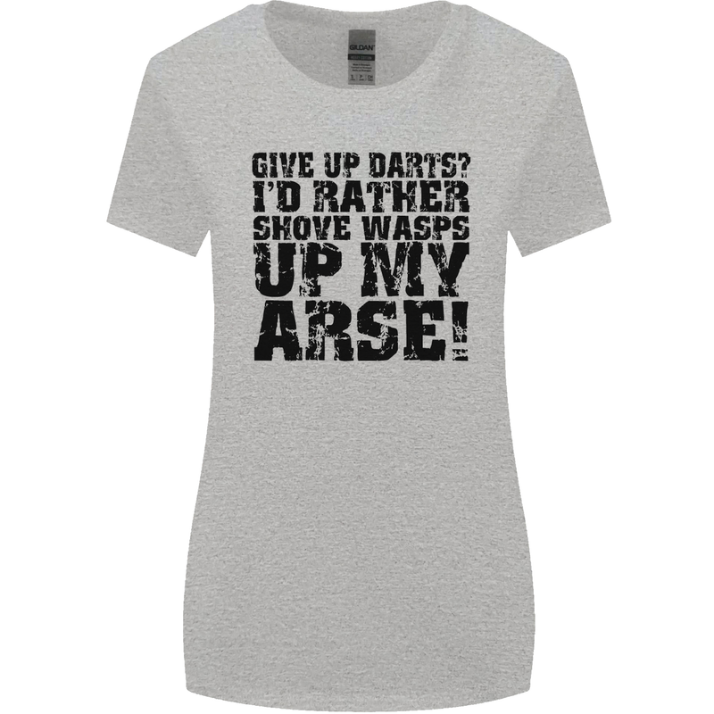 Give up Darts? Player Funny Womens Wider Cut T-Shirt Sports Grey