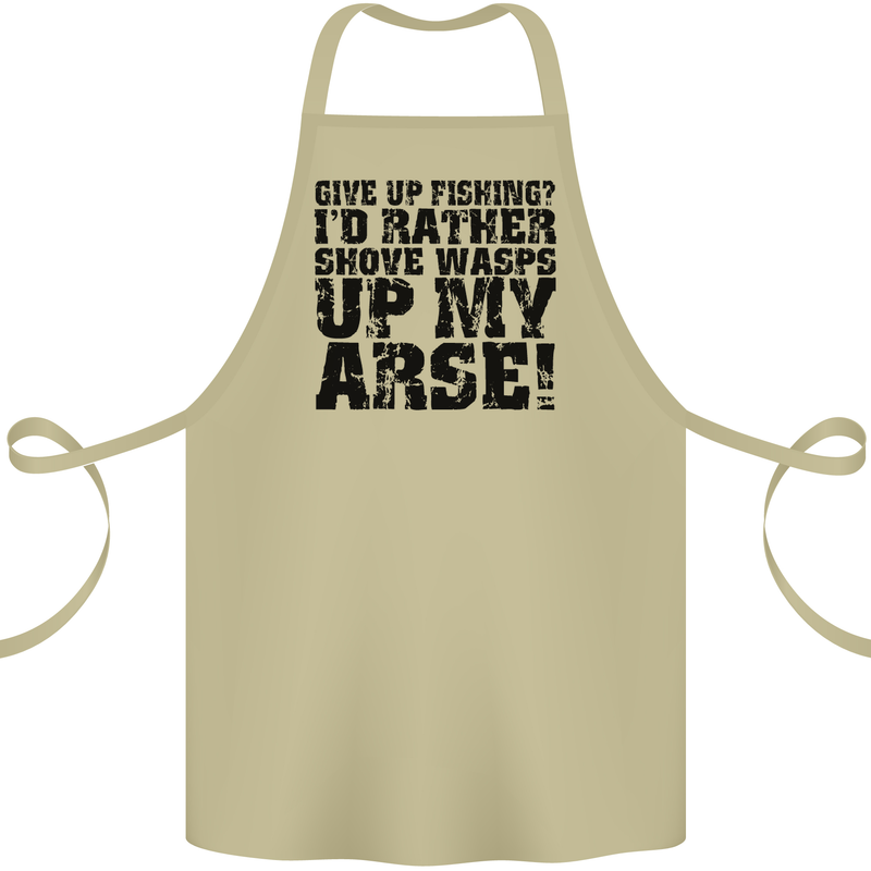 Give up Fishing? Fisherman Angling Cotton Apron 100% Organic Khaki