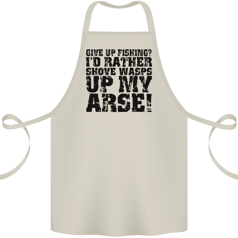 Give up Fishing? Fisherman Angling Cotton Apron 100% Organic Natural