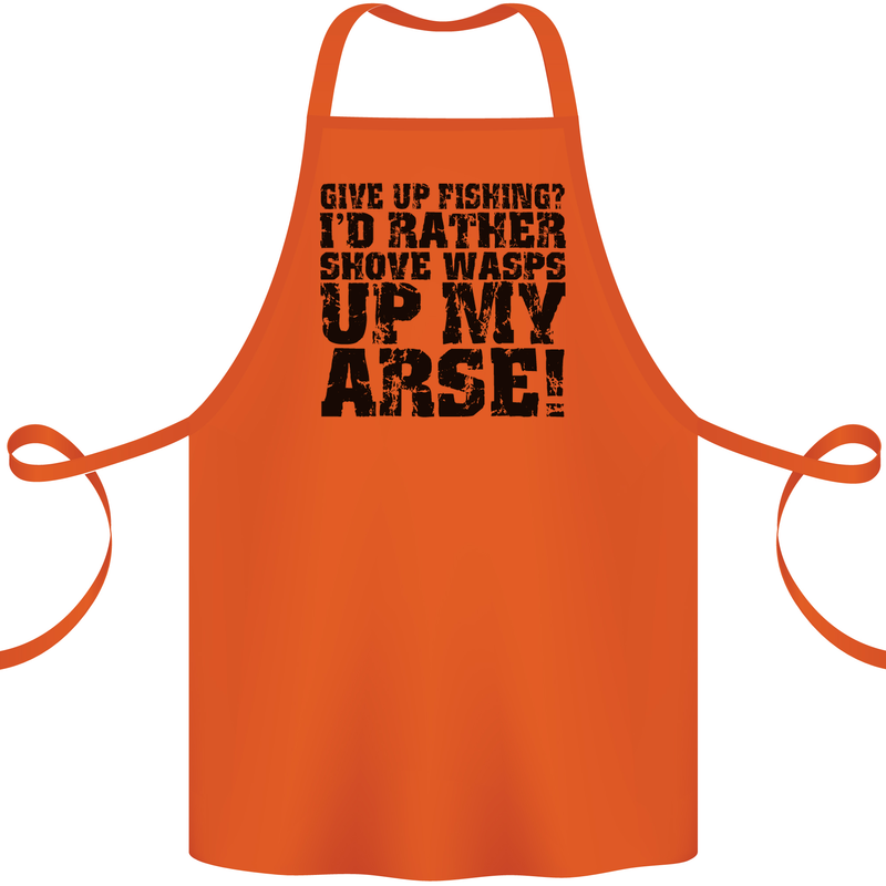 Give up Fishing? Fisherman Angling Cotton Apron 100% Organic Orange