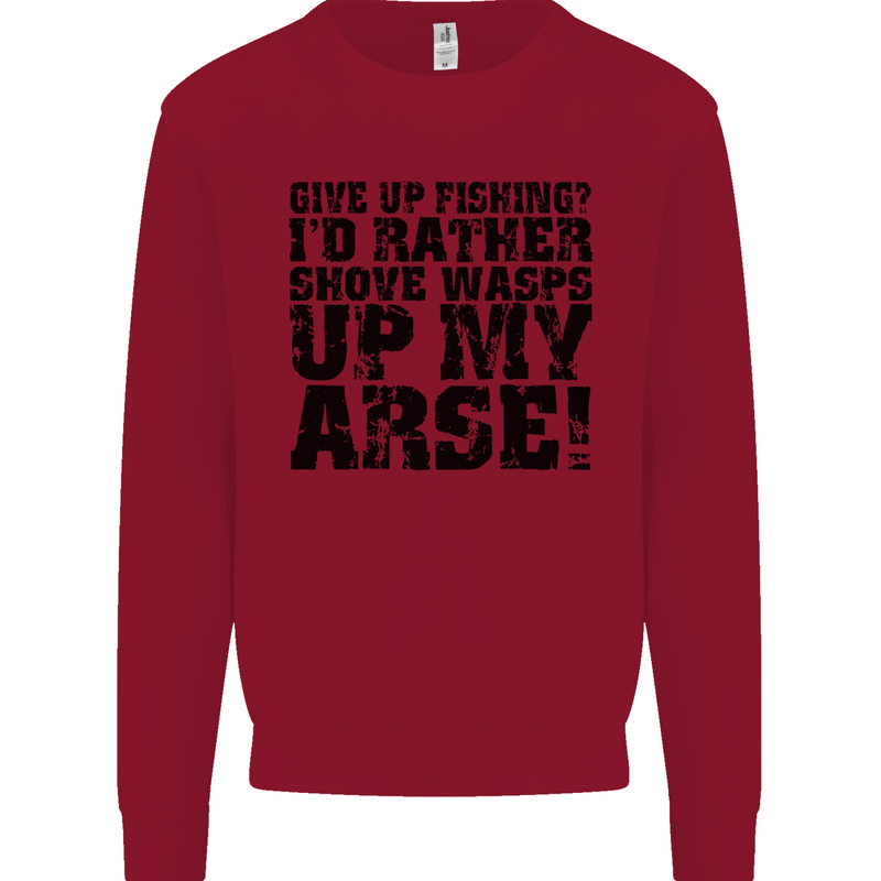 Give up Fishing? Fisherman Angling Mens Sweatshirt Jumper Red