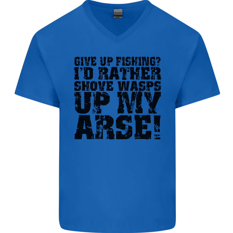 Give up Fishing? Fisherman Angling Mens V-Neck Cotton T-Shirt Royal Blue