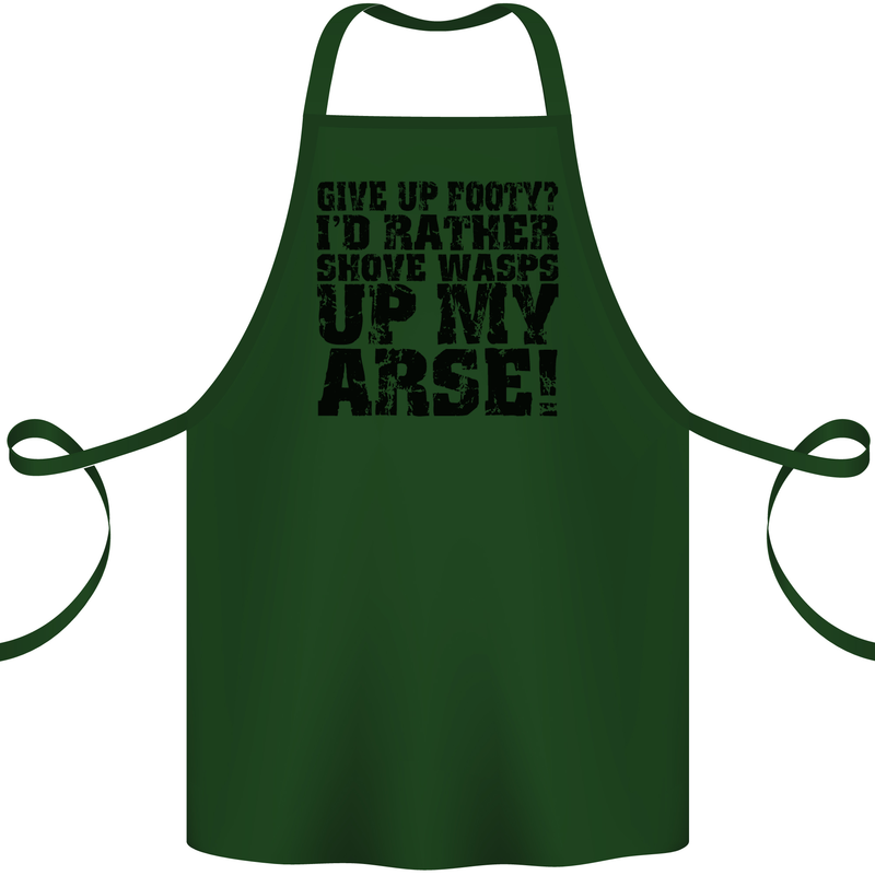 Give up Footy? Football Player Cotton Apron 100% Organic Forest Green