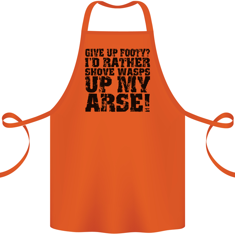 Give up Footy? Football Player Cotton Apron 100% Organic Orange