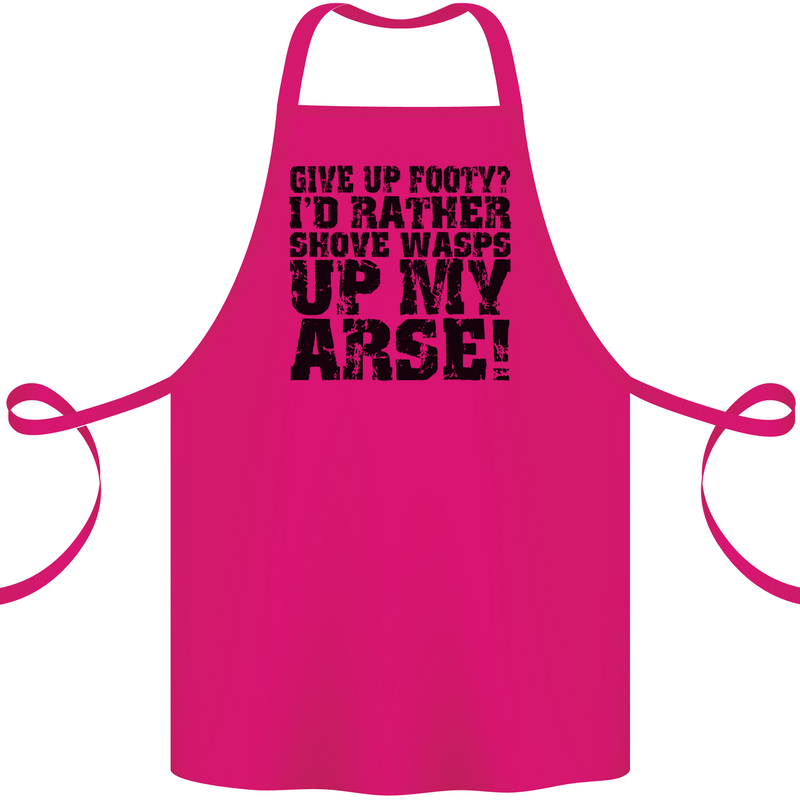 Give up Footy? Football Player Cotton Apron 100% Organic Pink