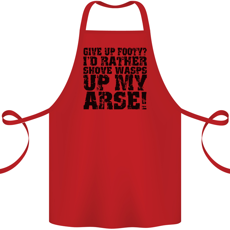 Give up Footy? Football Player Cotton Apron 100% Organic Red