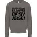 Give up Footy? Football Player Mens Sweatshirt Jumper Charcoal