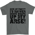 Give up Footy? Football Player Mens T-Shirt Cotton Gildan Charcoal