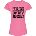 Give up Footy? Football Player Womens Petite Cut T-Shirt Azalea