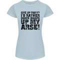 Give up Footy? Football Player Womens Petite Cut T-Shirt Light Blue