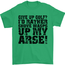 Give up Golf? Funny Golfing Golfer Mens T-Shirt Cotton Gildan Irish Green