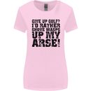 Give up Golf? Funny Golfing Golfer Womens Wider Cut T-Shirt Light Pink