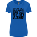 Give up Golf? Funny Golfing Golfer Womens Wider Cut T-Shirt Royal Blue
