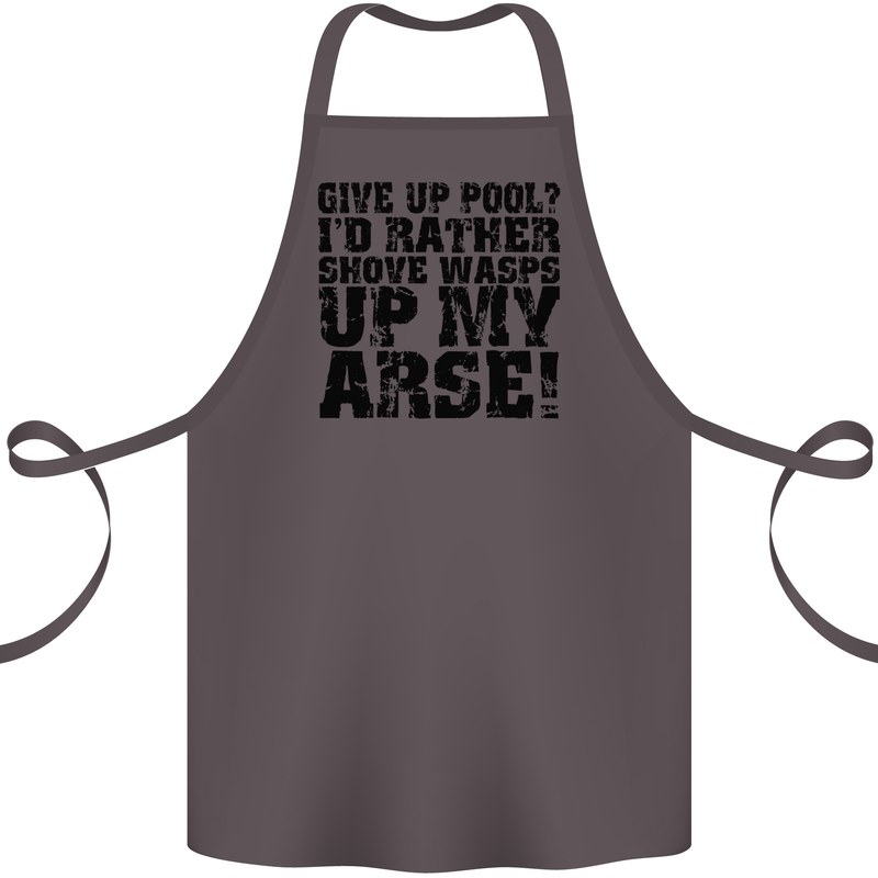 Give up Pool? Player Funny Cotton Apron 100% Organic Dark Grey