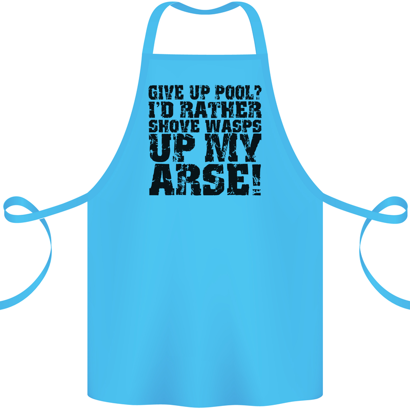 Give up Pool? Player Funny Cotton Apron 100% Organic Turquoise