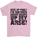Give up Pool? Player Funny Mens T-Shirt Cotton Gildan Light Pink