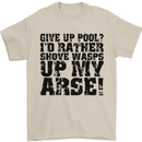 Give up Pool? Player Funny Mens T-Shirt Cotton Gildan Sand