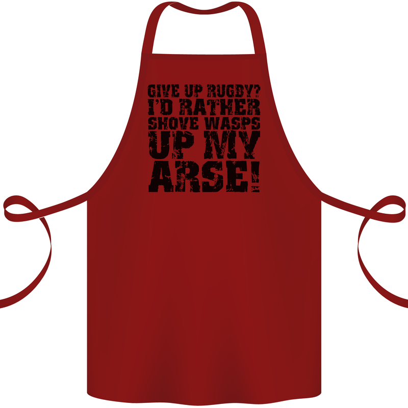Give up Rugby? Union League Player Funny Cotton Apron 100% Organic Maroon