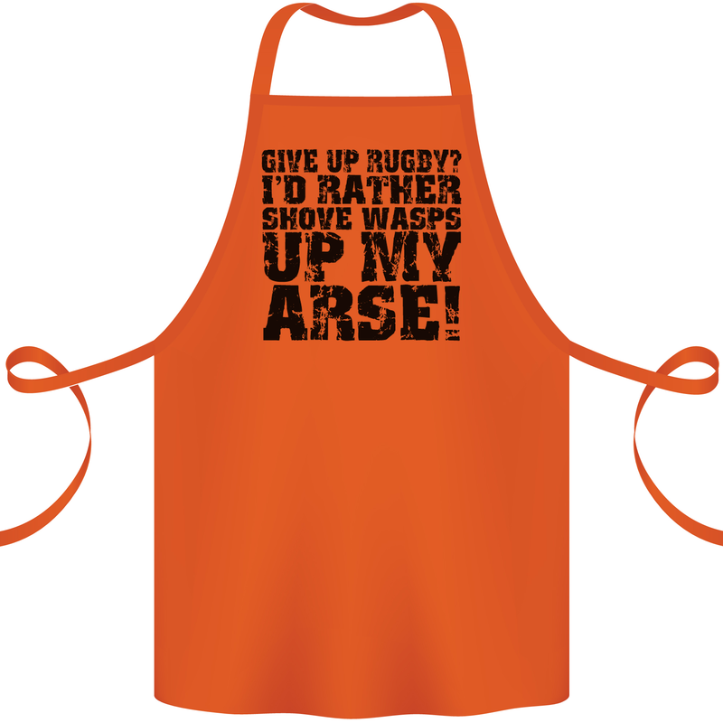 Give up Rugby? Union League Player Funny Cotton Apron 100% Organic Orange