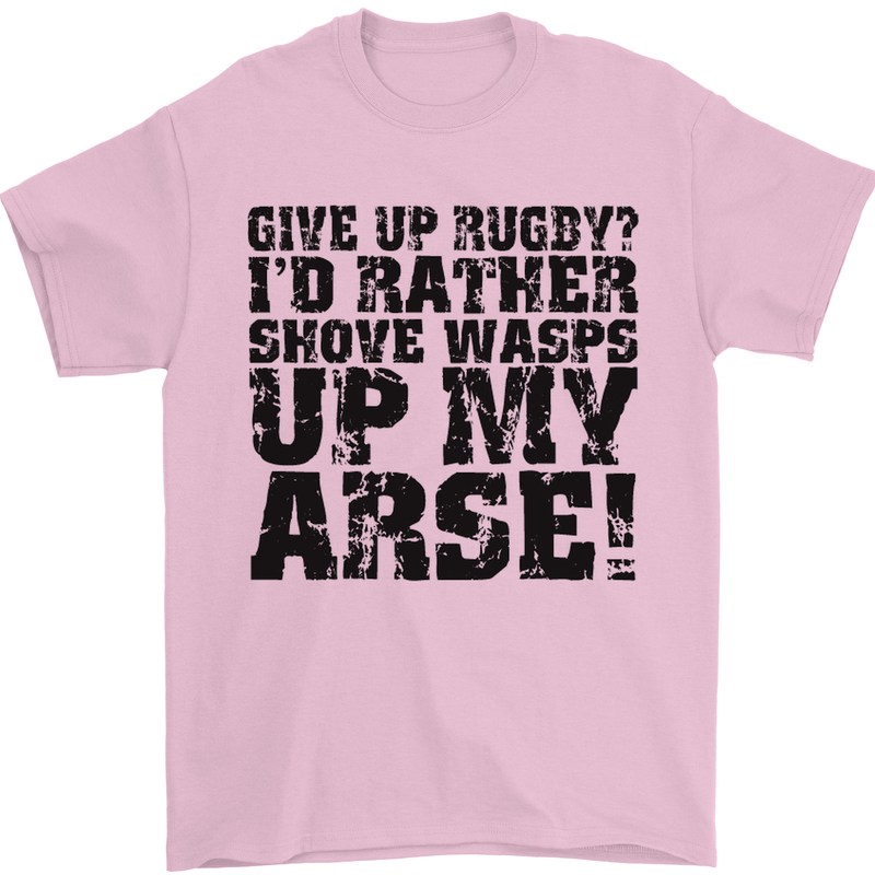 Give up Rugby? Union League Player Funny Mens T-Shirt Cotton Gildan Light Pink