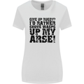 Give up Rugby? Union League Player Funny Womens Wider Cut T-Shirt White