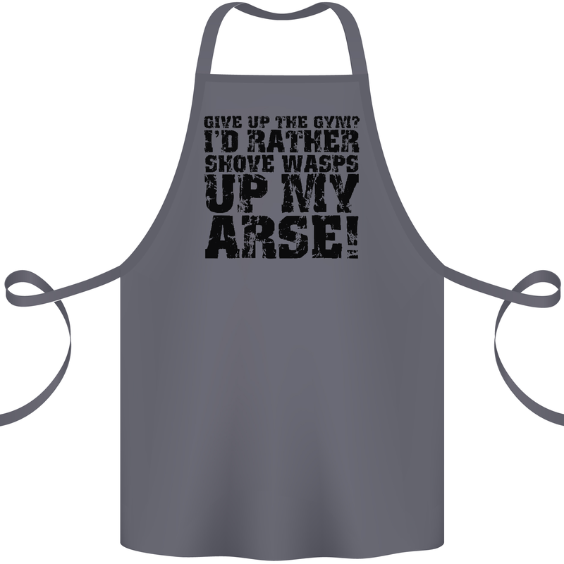 Give up the Gym? Funny Training Top Fitness Cotton Apron 100% Organic Steel