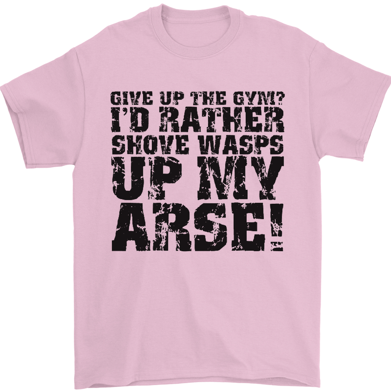 Give up the Gym? Funny Training Top Fitness Mens T-Shirt Cotton Gildan Light Pink
