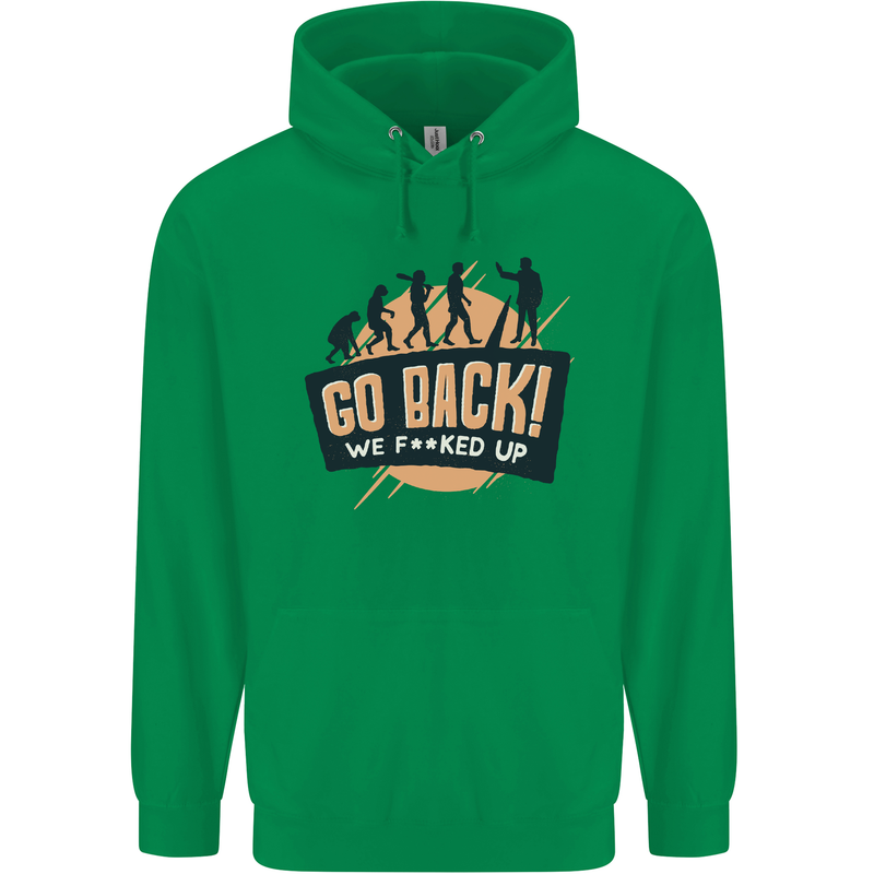 Go Back Funny Climate Change Environment Mens 80% Cotton Hoodie Irish Green