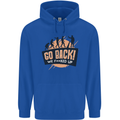 Go Back Funny Climate Change Environment Mens 80% Cotton Hoodie Royal Blue
