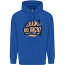 Go Back Funny Climate Change Environment Mens 80% Cotton Hoodie Royal Blue