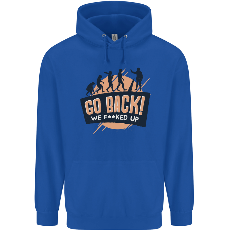 Go Back Funny Climate Change Environment Mens 80% Cotton Hoodie Royal Blue