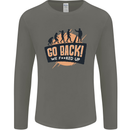 Go Back Funny Climate Change Environment Mens Long Sleeve T-Shirt Charcoal
