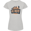 Go Back Funny Climate Change Environment Womens Petite Cut T-Shirt Sports Grey